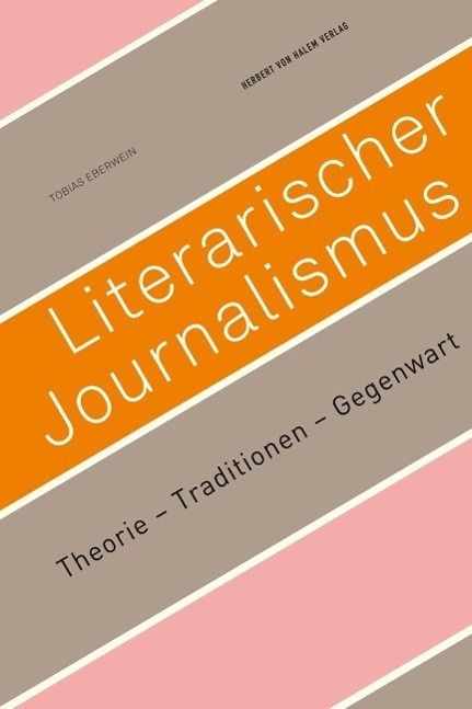 Cover: 9783869620893 | Literarischer Journalismus.Theorie - Traditionen - Gegenwart | Buch