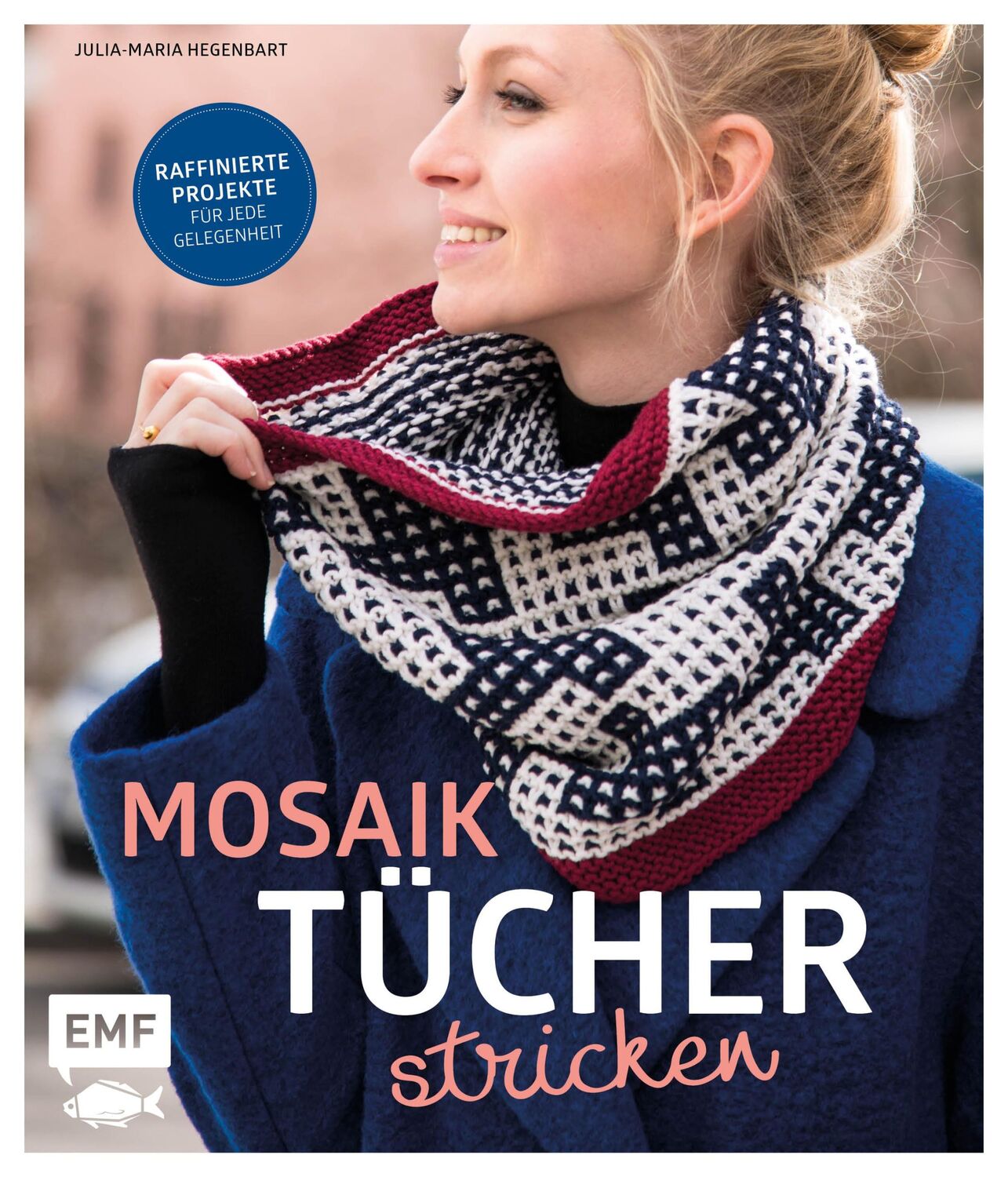 Cover: 9783960930969 | Mosaiktücher stricken | Raffinierte Projekte für jede Gelegenheit