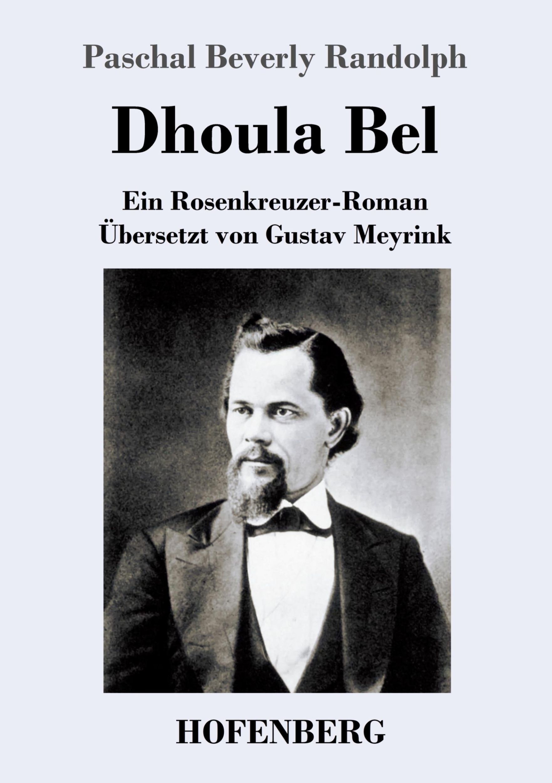 Cover: 9783743737563 | Dhoula Bel | Ein Rosenkreuzer-Roman | Paschal Beverly Randolph | Buch