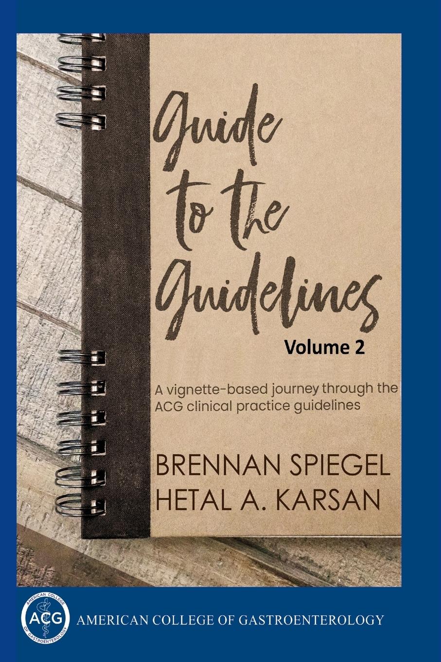 Cover: 9798218464820 | Guide to the Guidelines, Volume 2 | Brennan Spiegel (u. a.) | Buch