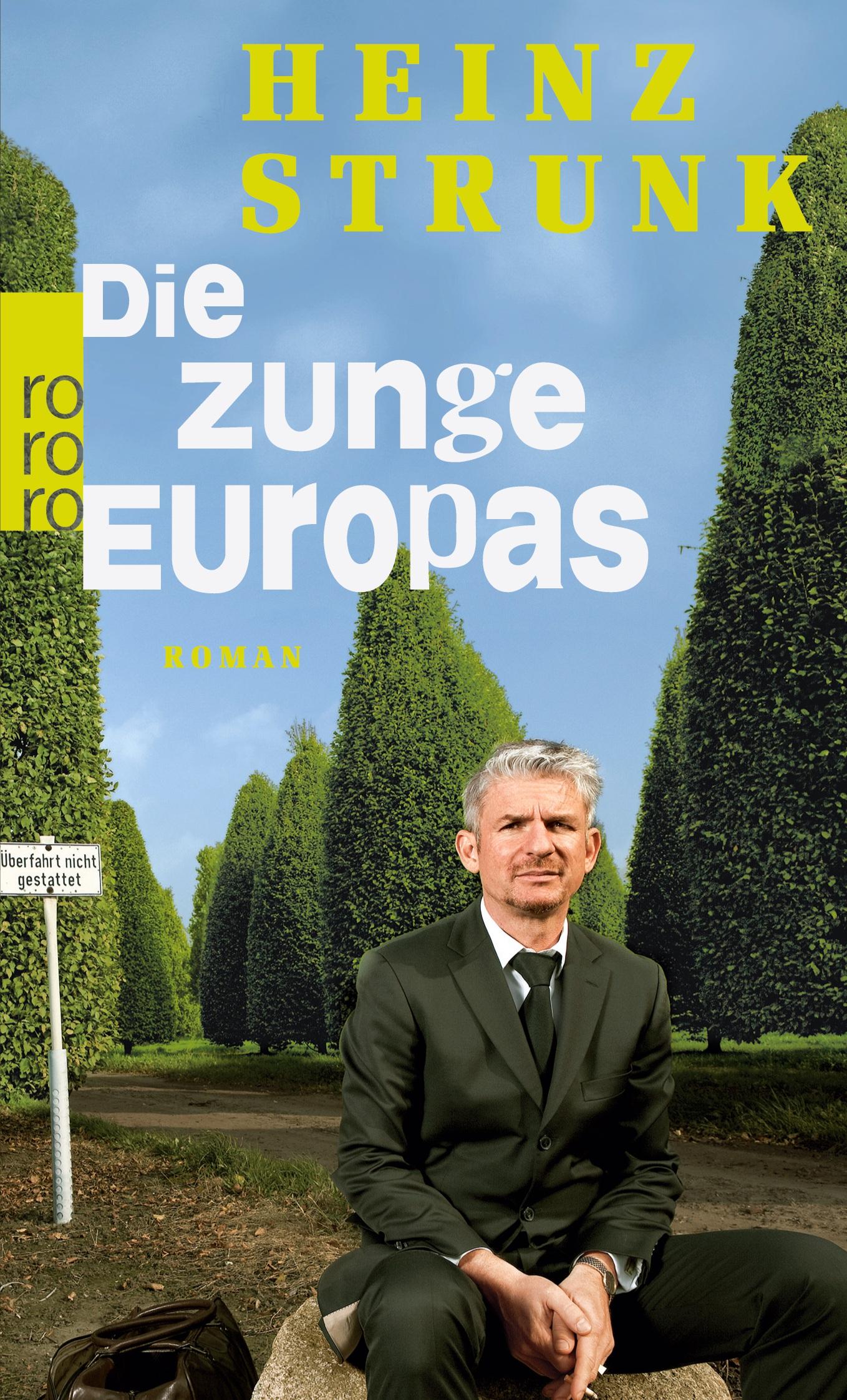 Cover: 9783499248436 | Die Zunge Europas | Heinz Strunk | Taschenbuch | 320 S. | Deutsch