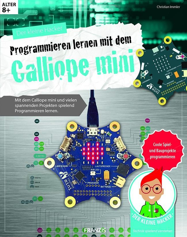 Cover: 9783645605595 | Programmieren lernen mit dem Calliope mini | Christian Immler | Buch