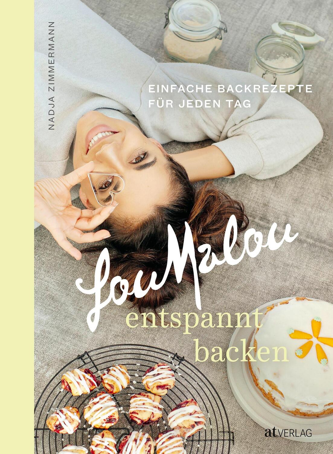 Cover: 9783039022168 | LouMalou - entspannt backen | Einfache Backrezepte für jeden Tag