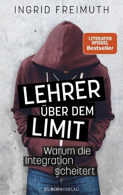 Cover: 9783958901841 | Lehrer über dem Limit | Warum die Integration scheitert | Freimuth