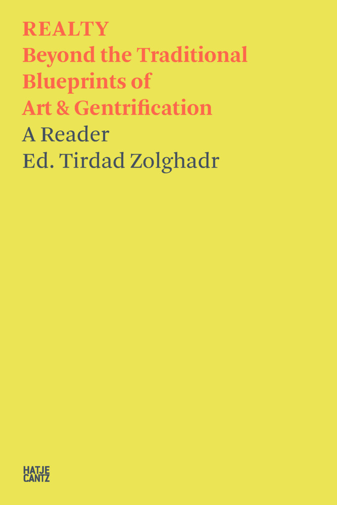 Cover: 9783775751711 | REALTY | Beyond the Traditional Blueprints of Art &amp; Gentrification