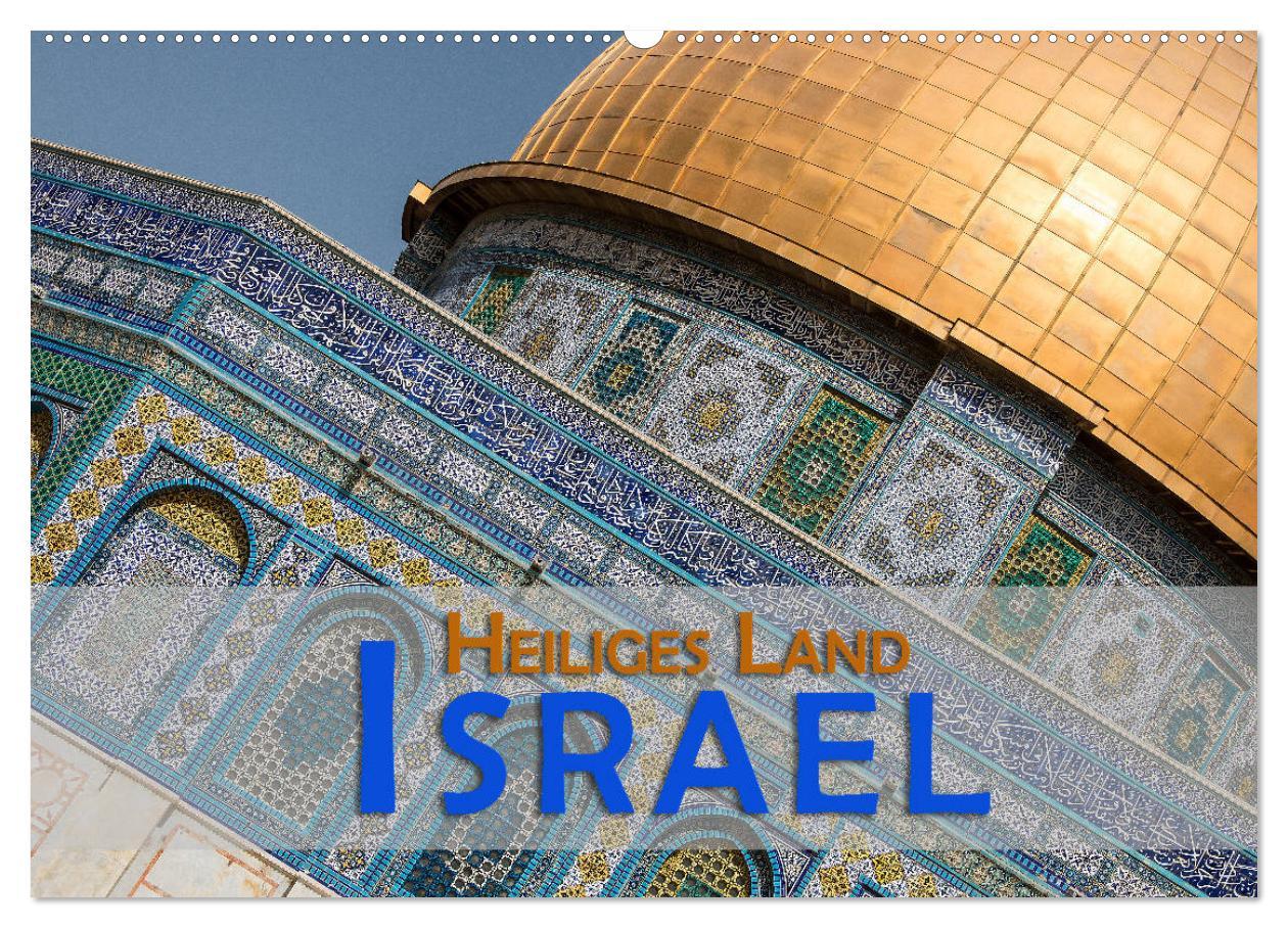 Cover: 9783435397655 | Israel - Heiliges Land (Wandkalender 2025 DIN A2 quer), CALVENDO...