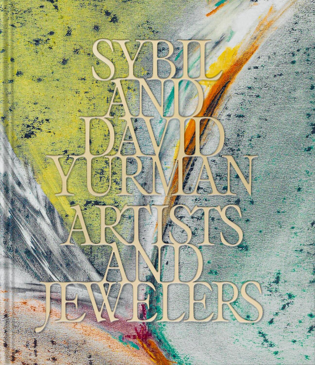 Cover: 9781838669058 | Sybil and David Yurman | Artists and Jewelers | Sybil Yurman (u. a.)