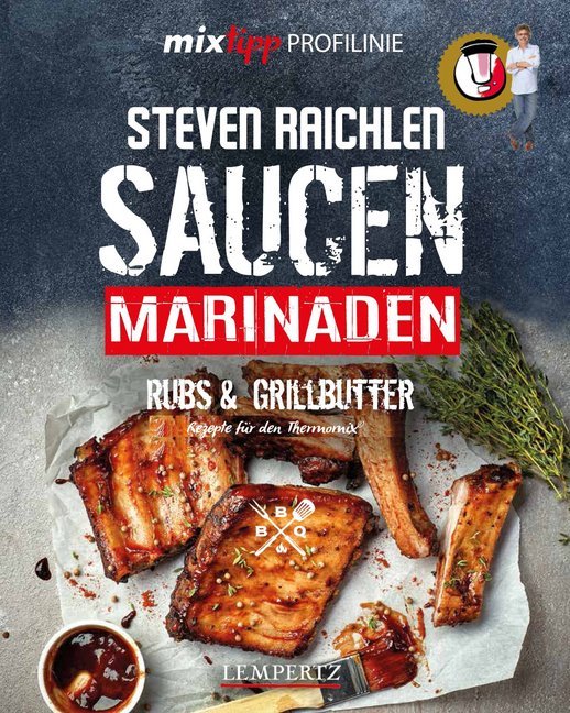 Cover: 9783960580430 | Saucen, Rubs, Marinaden &amp; Grillbutter | Rezepte für den Thermomix®