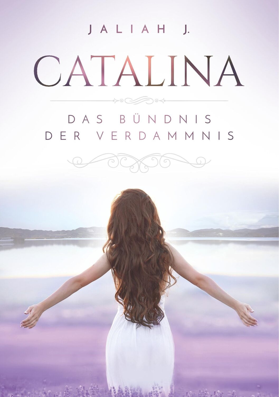 Cover: 9783752815351 | Catalina | Das Bündnis der Verdammnis | Jaliah J. | Taschenbuch | 2018