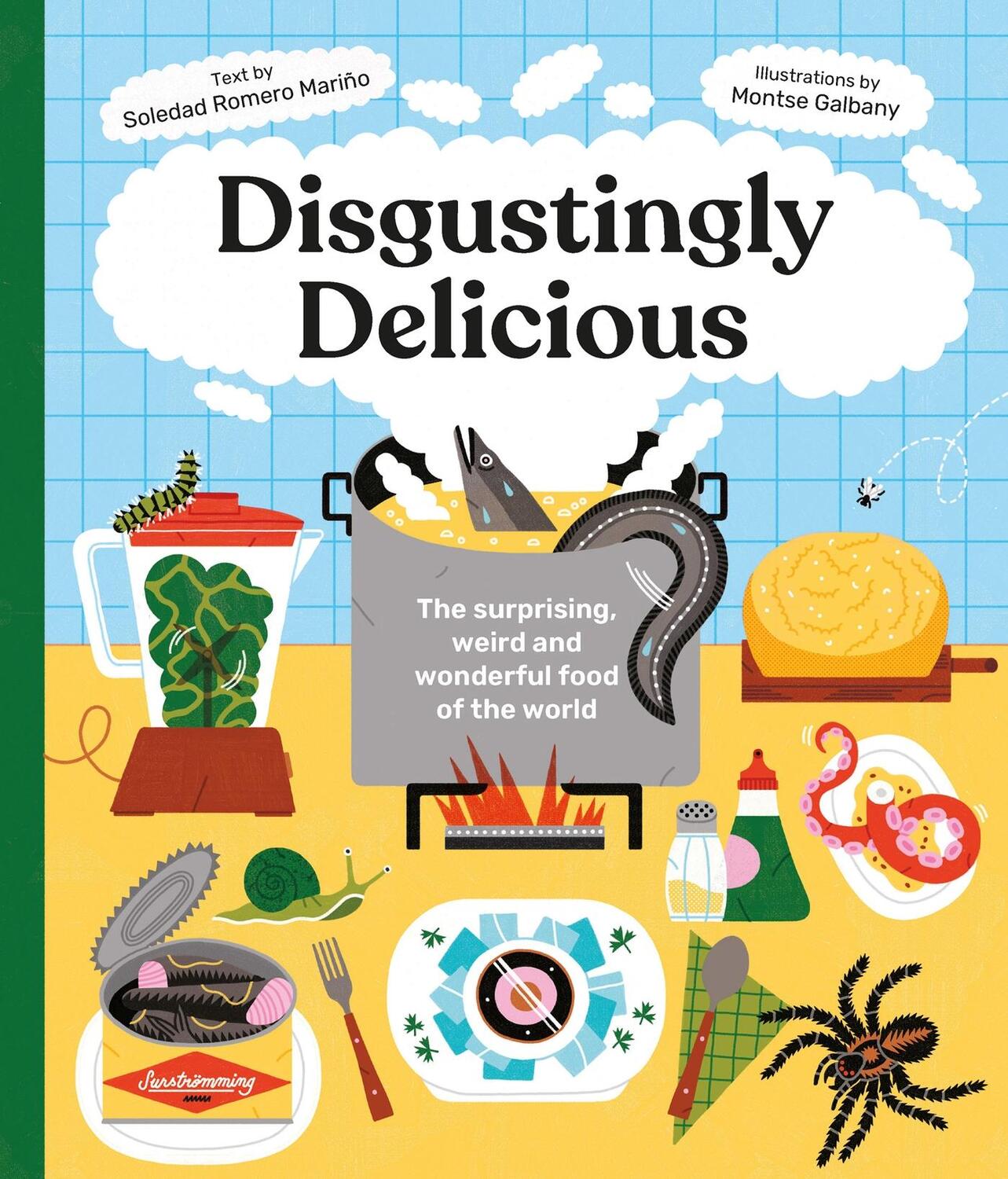 Cover: 9781914519680 | Disgustingly Delicious | Soledad Romero Marino | Buch | Gebunden