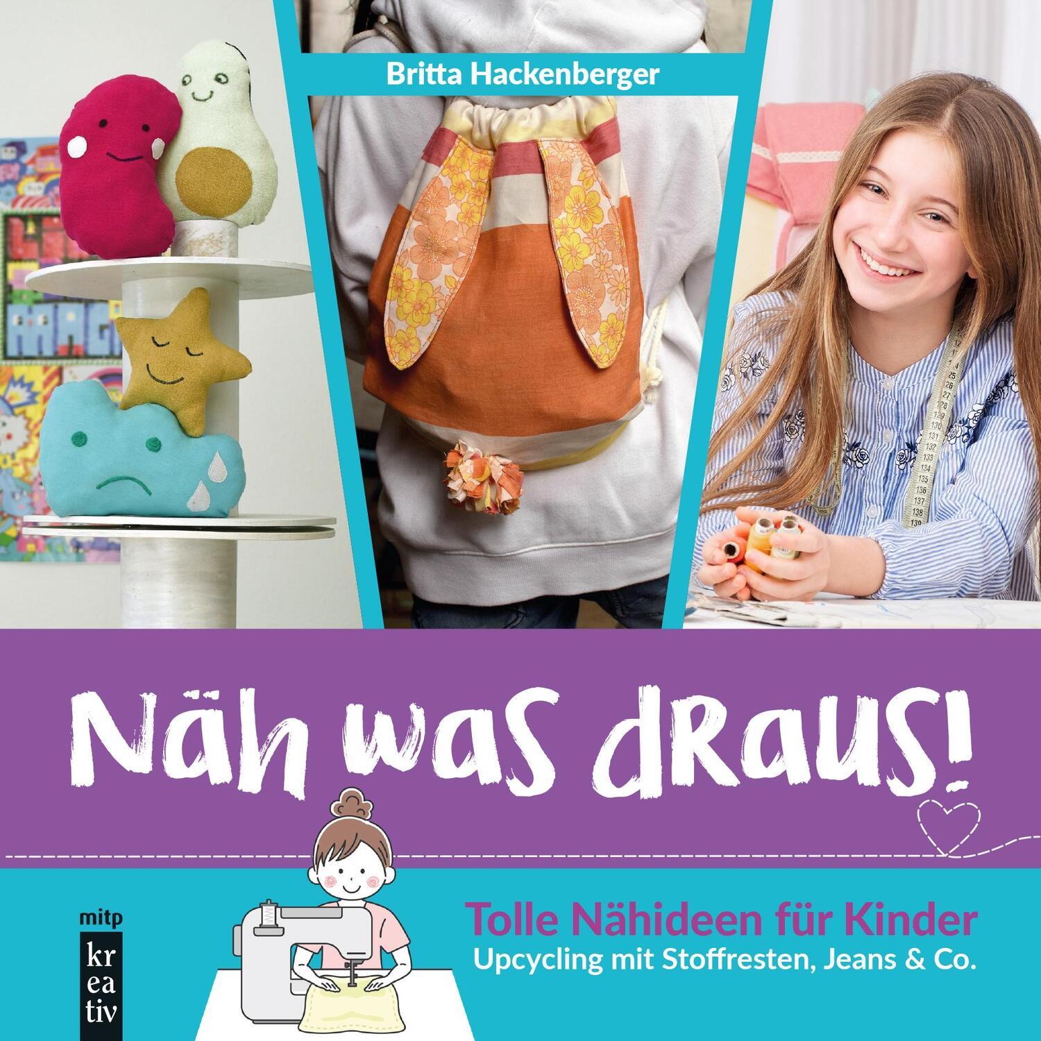 Cover: 9783747507605 | Näh was draus! | Britta Hackenberger | Buch | mitp Kreativ | 120 S.