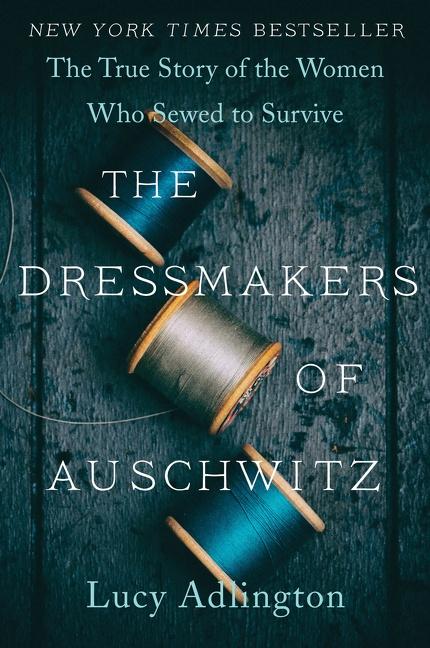 Cover: 9780063030930 | The Dressmakers of Auschwitz | Lucy Adlington | Taschenbuch | Englisch