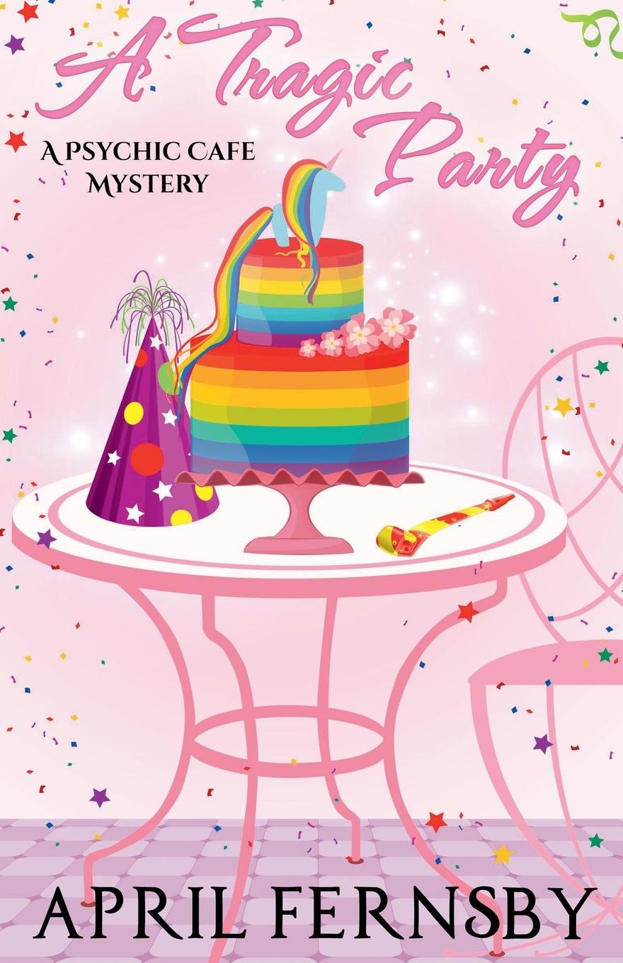 Cover: 9781393961345 | A Tragic Party | April Fernsby | Taschenbuch | Englisch | 2019