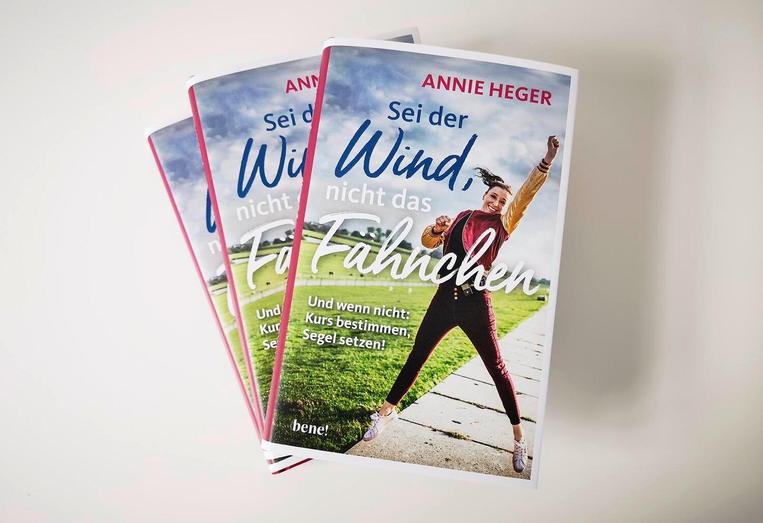 Bild: 9783963402791 | Sei der Wind, nicht das Fähnchen | Annie Heger | Buch | 192 S. | 2024