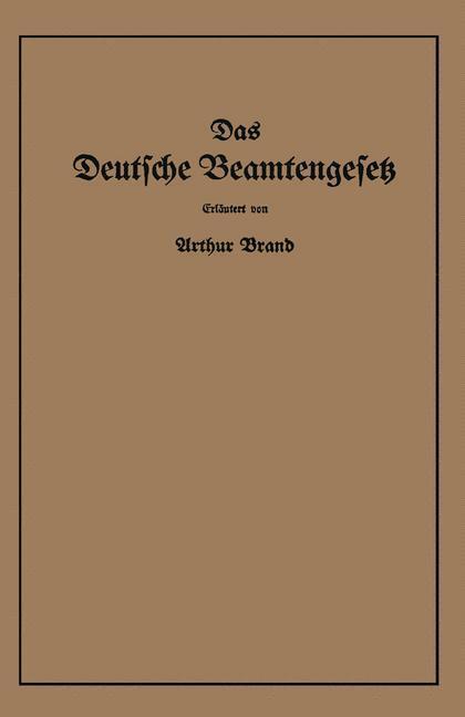 Cover: 9783662358207 | Das Deutsche Beamtengesetz (DBG) | Arthur Brand | Taschenbuch | xii