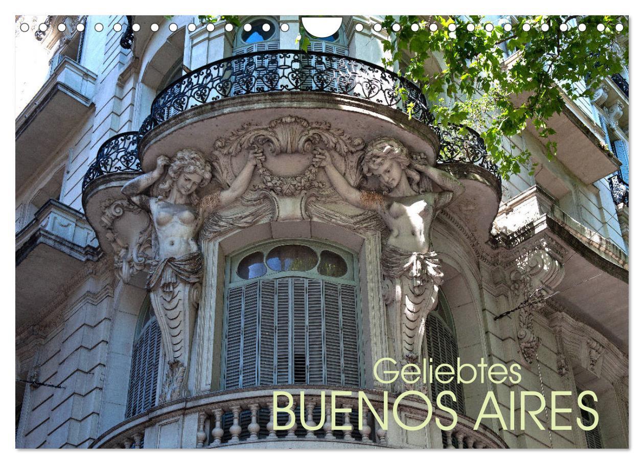 Cover: 9783435437078 | Geliebtes Buenos Aires (Wandkalender 2025 DIN A4 quer), CALVENDO...