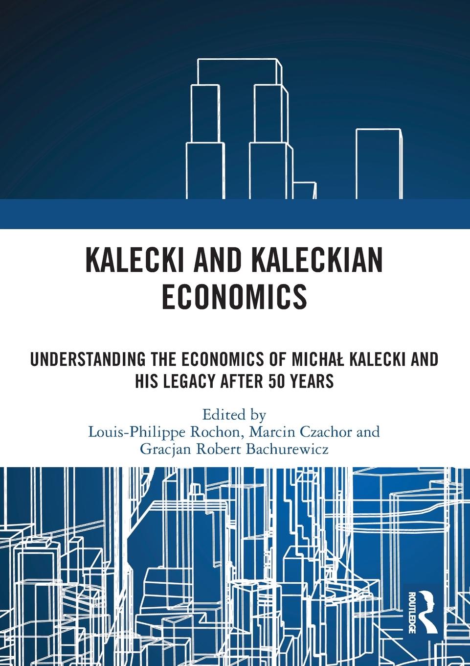 Cover: 9781032135748 | Kalecki and Kaleckian Economics | Louis-Philippe Rochon | Taschenbuch