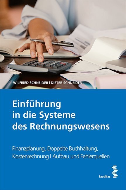 Cover: 9783708918426 | Einführung in die Systeme des Rechnungswesens | Schneider (u. a.)