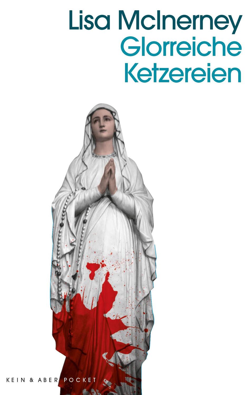 Cover: 9783036961163 | Glorreiche Ketzereien | Lisa Mcinerney | Taschenbuch | Deutsch | 2021