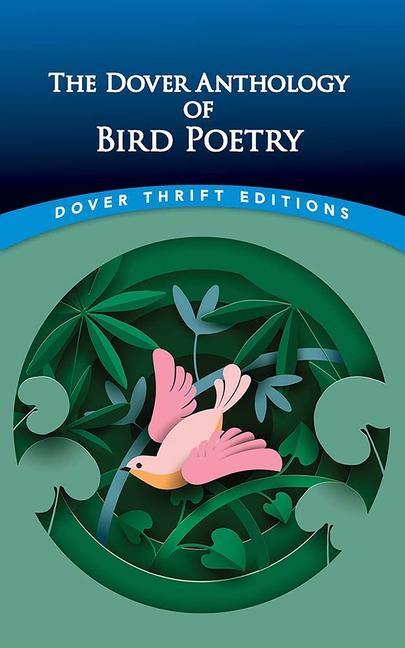 Cover: 9780486849287 | The Dover Anthology of Bird Poetry | Kay (u. a.) | Taschenbuch | 2024