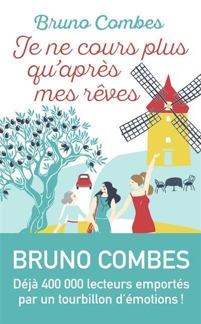 Cover: 9782290220283 | Je ne cours plus qu'après mes rêves | Roman | Bruno Combes | Buch