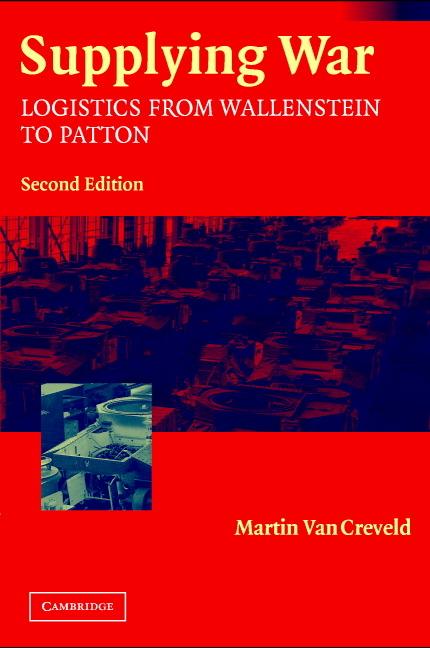 Cover: 9780521546577 | Supplying War | Logistics from Wallenstein to Patton | Creveld | Buch