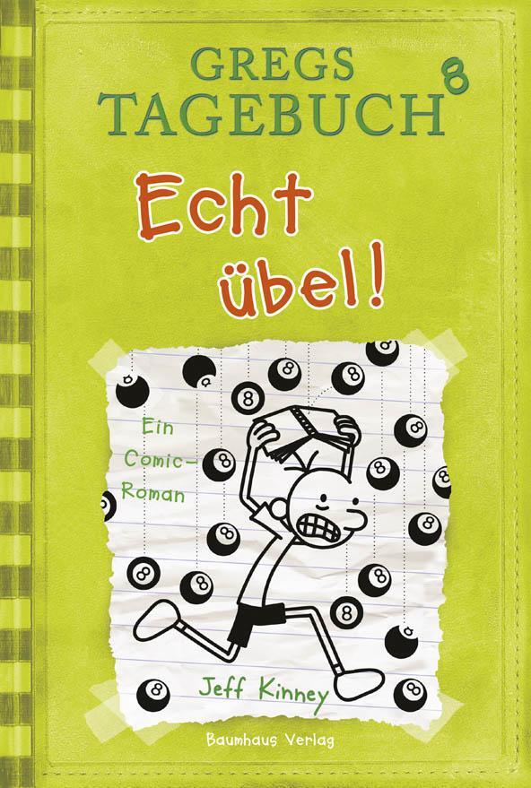 Cover: 9783833936494 | Gregs Tagebuch 8 - Echt übel! | Jeff Kinney | Buch | Gregs Tagebuch