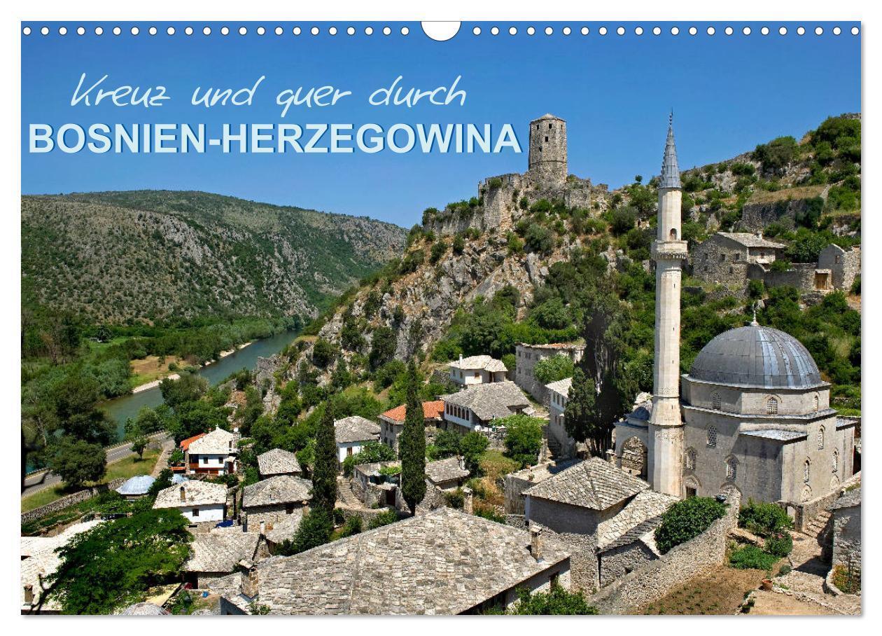 Cover: 9783435422241 | Kreuz und quer durch Bosnien-Herzegowina (Wandkalender 2025 DIN A3...