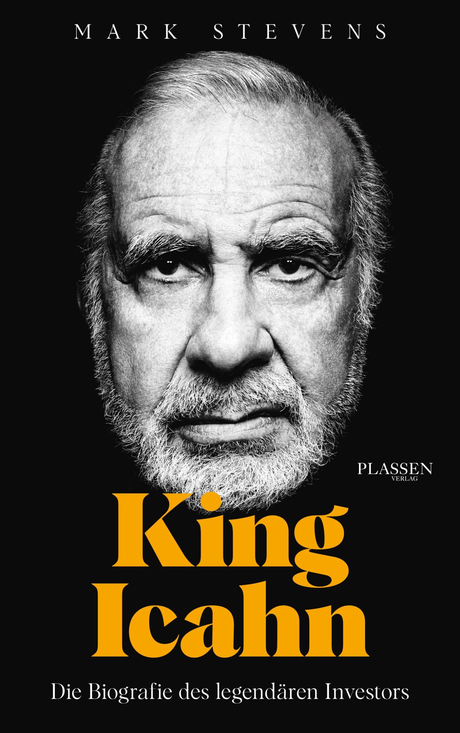 Cover: 9783864709265 | King Icahn | Die Biografie des legendären Investors | Mark Stevens