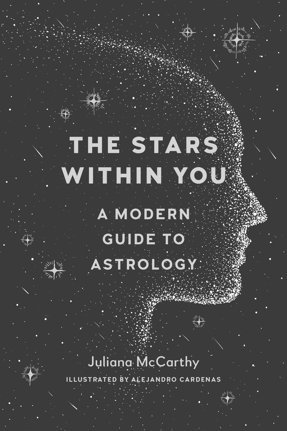 Cover: 9781611805116 | The Stars Within You: A Modern Guide to Astrology | Juliana Mccarthy