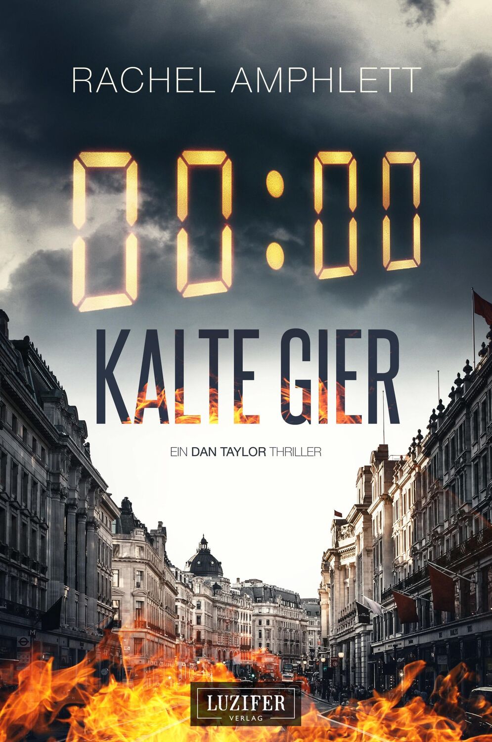 Cover: 9783958353183 | Kalte Gier | Rachel Amphlett | Taschenbuch | Dan Taylor | 404 S.