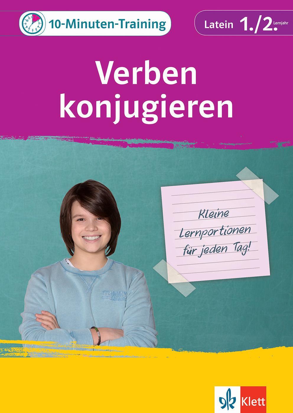 Cover: 9783129275474 | Klett 10-Minuten-Training Latein Grammatik Verben konjugieren 1./2....