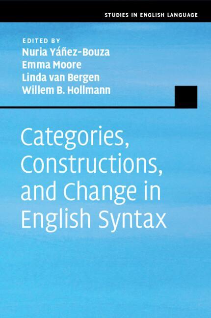 Cover: 9781108411424 | Categories, Constructions, and Change in English Syntax | Yáñez-Bouza