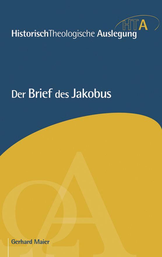 Cover: 9783765597220 | Der Brief des Jakobus | Gerhard Maier | Buch | 256 S. | Deutsch | 2014