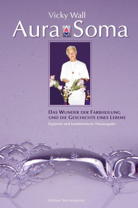 Cover: 9783862649303 | Aura Soma | Das Wunder der Farbheilung und die Geschichte eines Lebens