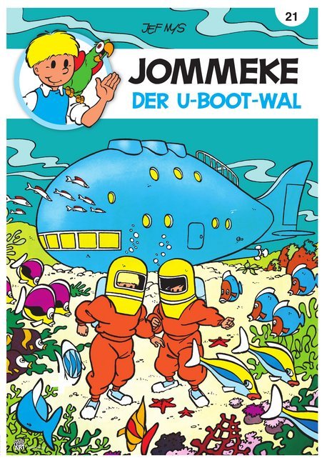 Cover: 9783982141107 | Jommeke - Der U-Boot-Wal | 21 Der U-Boot-Wal | Jef Nys | Taschenbuch