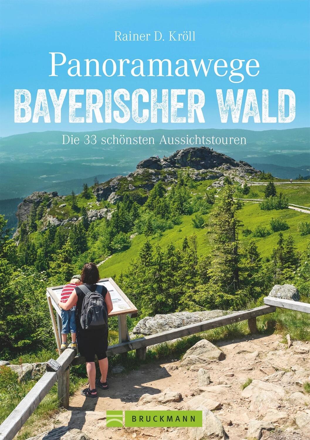 Cover: 9783734310690 | Panoramawege Bayerischer Wald | Die 33 schönsten Aussichtstouren