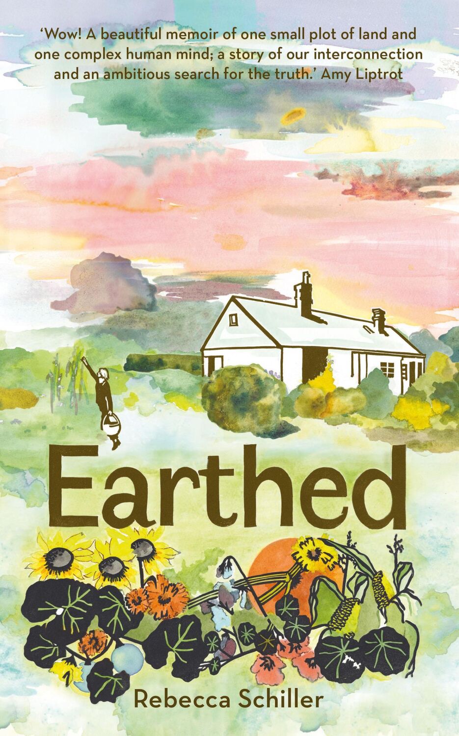 Cover: 9781783965496 | Earthed | A Memoir | Rebecca Schiller | Buch | Gebunden | Englisch