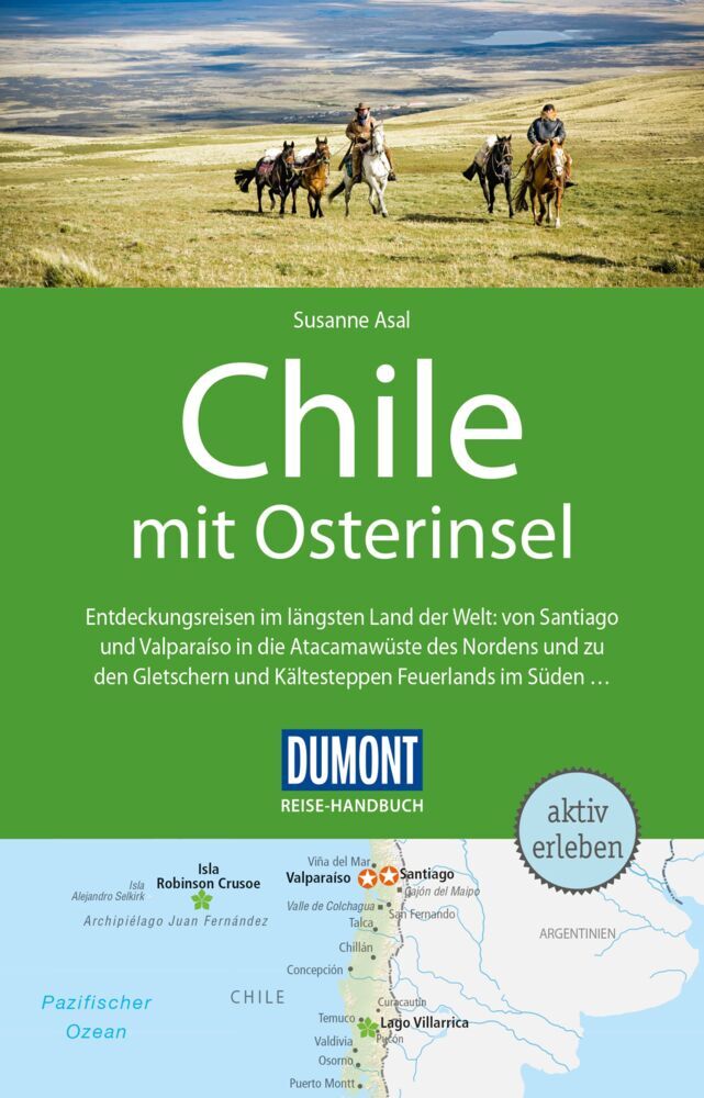 Cover: 9783770181643 | DuMont Reise-Handbuch Reiseführer Chile | mit Extra-Reisekarte | Asal