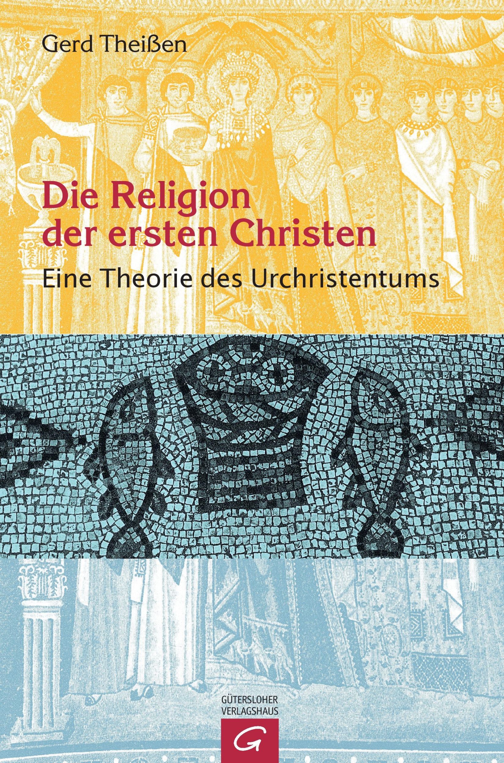 Cover: 9783579026237 | Die Religion der ersten Christen | Eine Theorie des Urchristentums