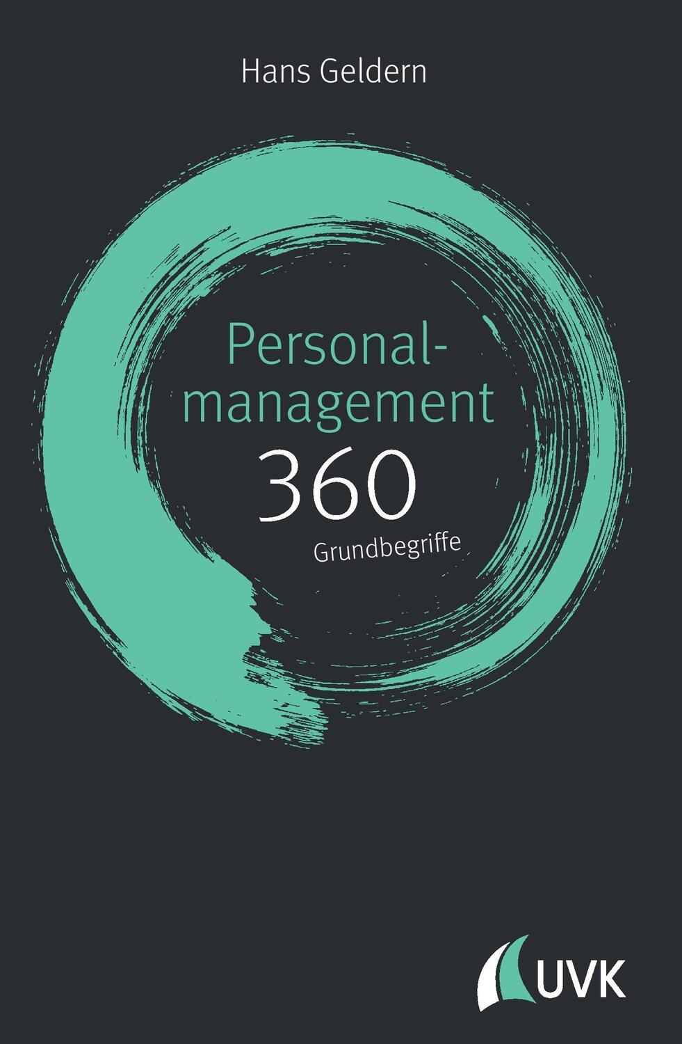 Cover: 9783867647854 | Personalmanagement: 360 Grundbegriffe kurz erklärt | Hans Geldern