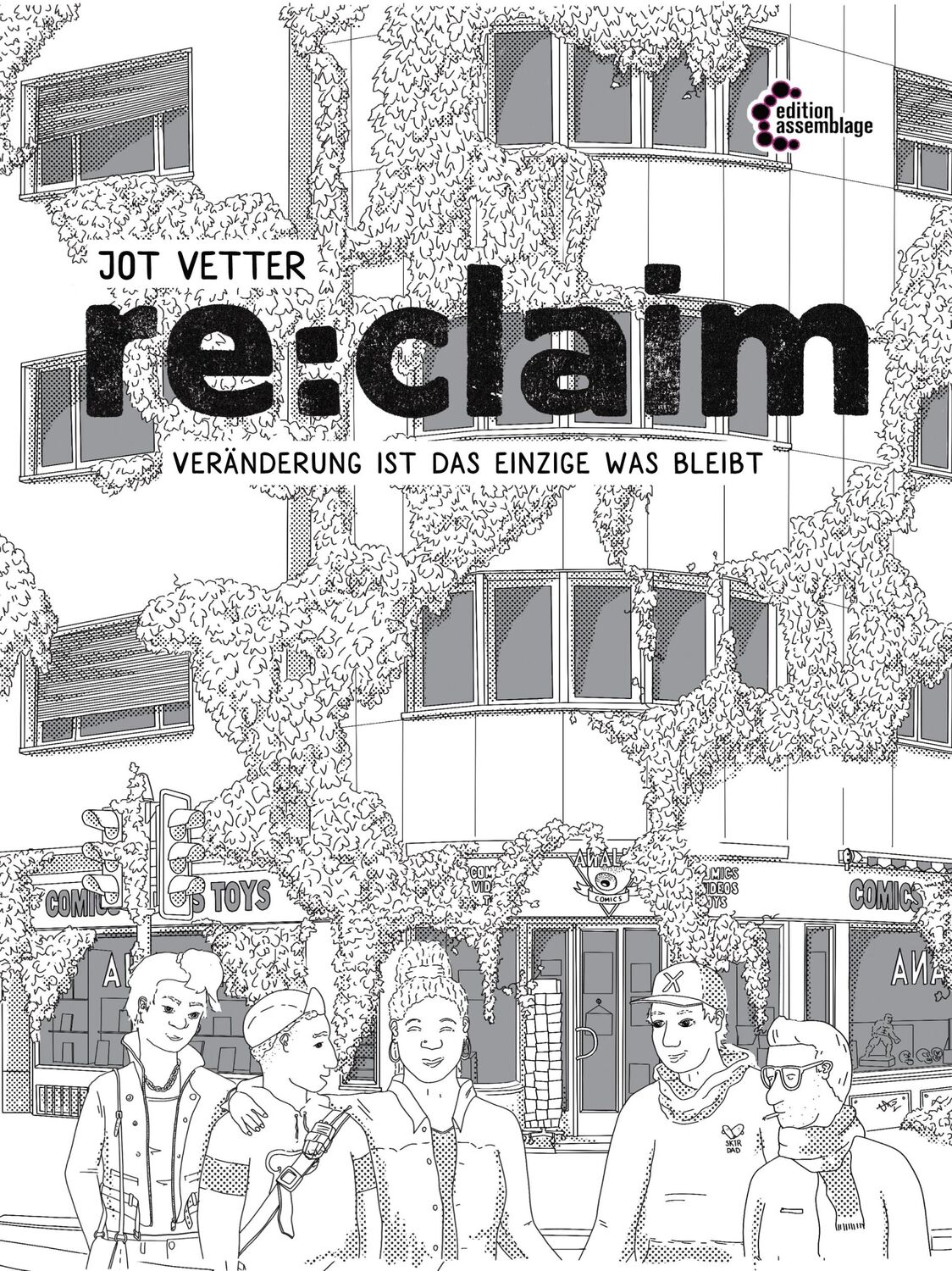 Cover: 9783960421900 | re:claim | Veränderung ist das Einzige was bleibt | Jot Vetter | Buch