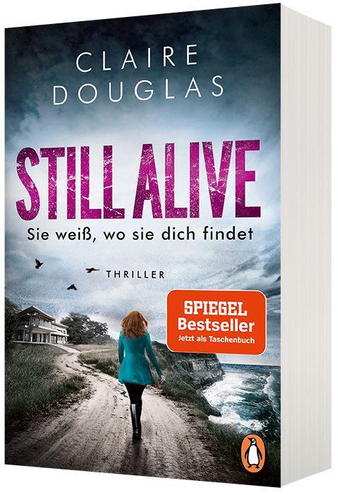 Bild: 9783328105954 | STILL ALIVE - Sie weiß, wo sie dich findet | Claire Douglas | Buch