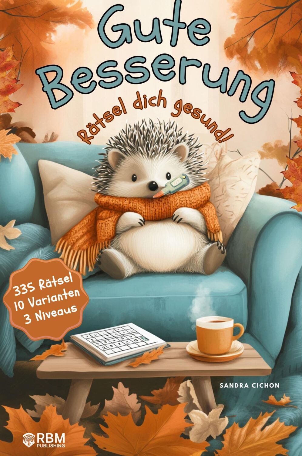 Cover: 9783903505650 | Gute Besserung ¿ Rätsel dich gesund | Sandra Cichon | Taschenbuch