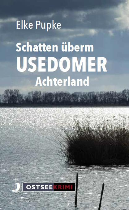 Cover: 9783356024227 | Schatten überm Usedomer Achterland | Elke Pupke | Taschenbuch | 320 S.