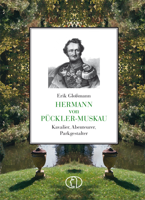 Cover: 9783897983113 | Hermann von Pückler-Muskau | Kavalier, Abenteurer, Parkgestalter