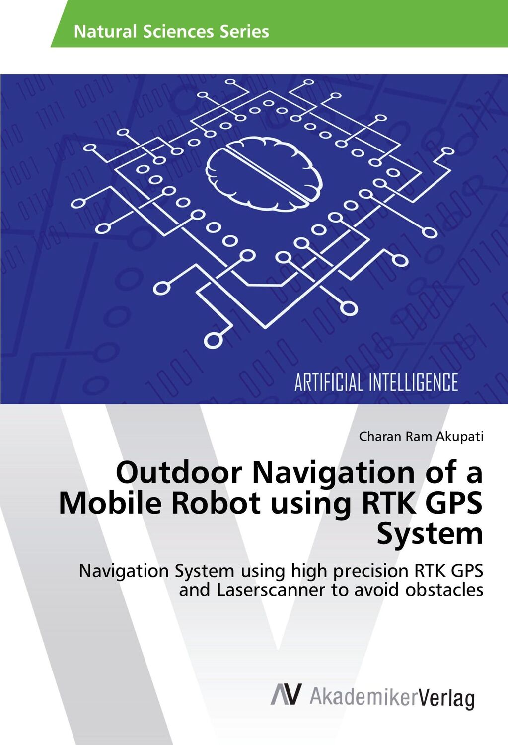 Cover: 9786202201995 | Outdoor Navigation of a Mobile Robot using RTK GPS System | Akupati