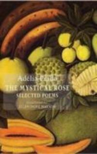 Cover: 9781780372402 | The Mystical Rose | Adelia Prado | Taschenbuch | Englisch | 2014