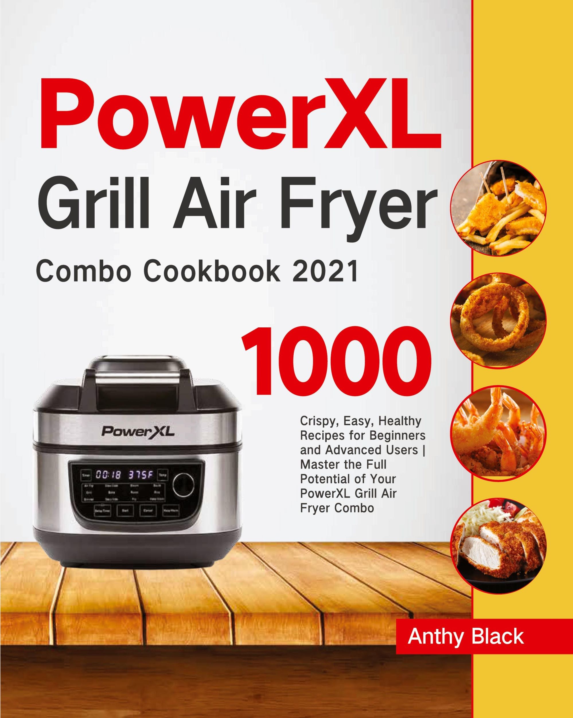 Cover: 9781954703735 | PowerXL Grill Air Fryer Combo Cookbook 2021 | Anthy Black | Buch