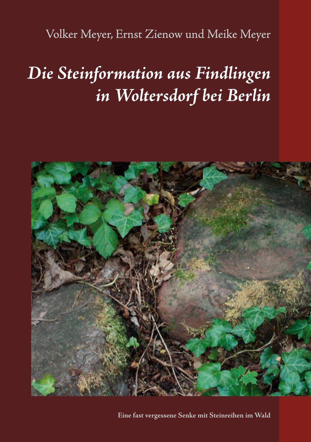 Cover: 9783751967464 | Die Steinformation aus Findlingen in Woltersdorf bei Berlin | Buch